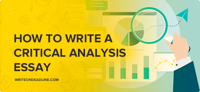 HOW TO WRITE A CRITICAL ANALYSIS ESSAY