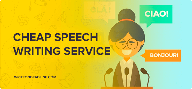 CHEAP SPEECH WRITING SERVICE