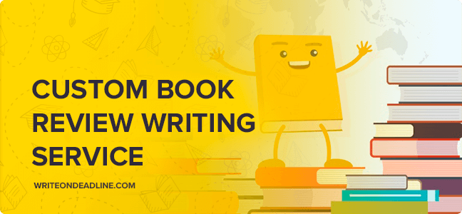 CUSTOM BOOK REVIEW WRITING SERVICE