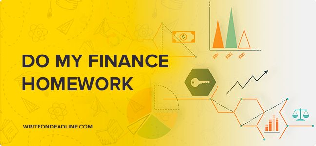 Finance Homework Help |Do My Finance Homework