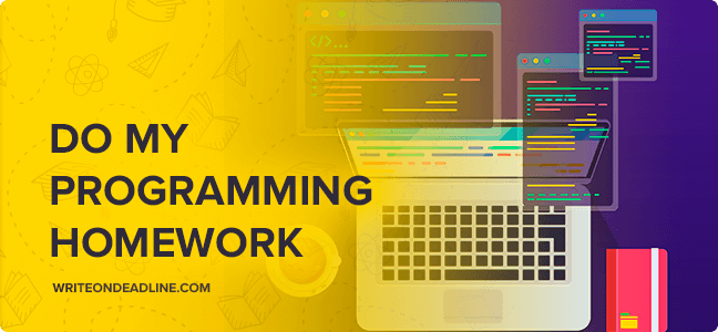 do my programming homework for me reddit