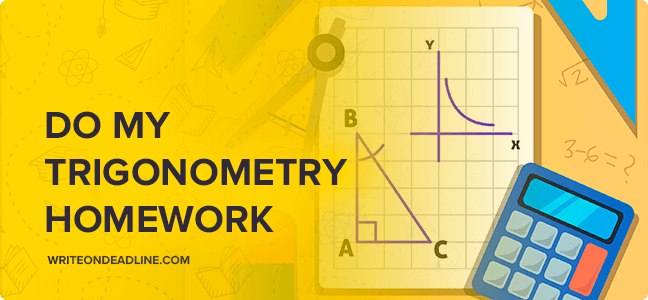 DO MY TRIGONOMETRY HOMEWORK