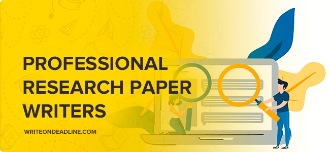 PROFESSIONAL RESEARCH PAPER WRITERS
