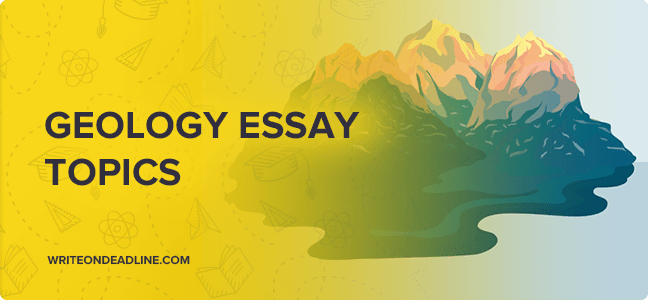 essay topics about geology