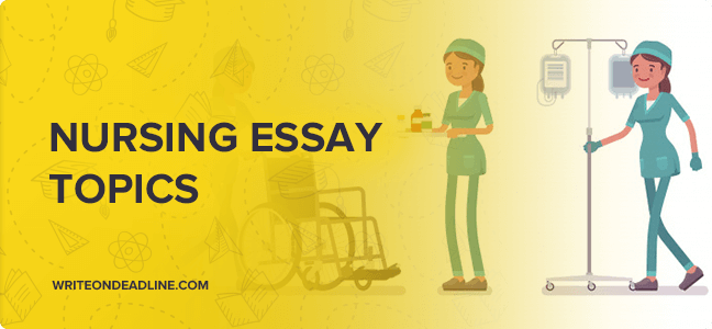 argumentative essay topics about nursing