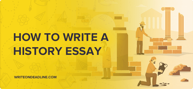 steps to writing a history essay