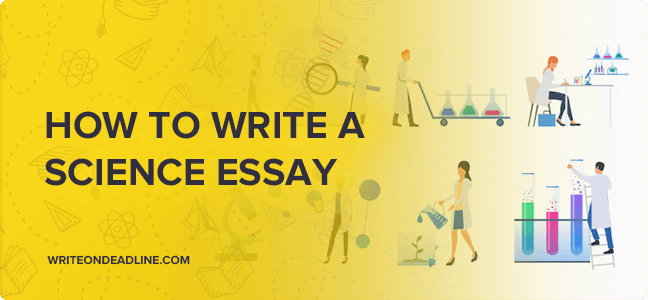 HOW TO WRITE A SCIENCE ESSAY