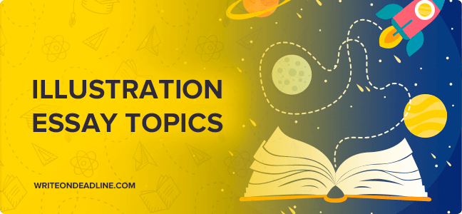 examples of illustration essay topics